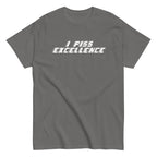 I Piss Excellence Men's Classic Tee