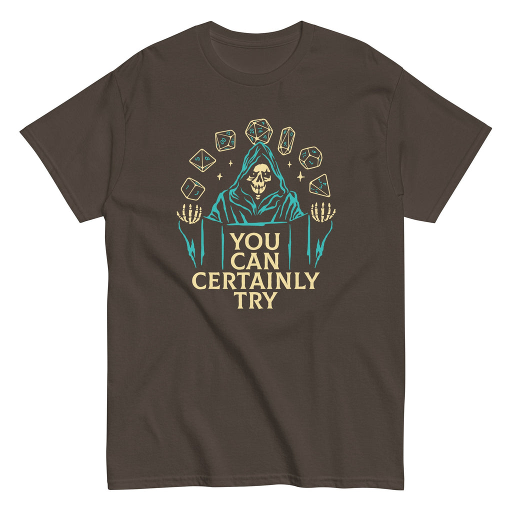 You Can Certainly Try Men's Classic Tee