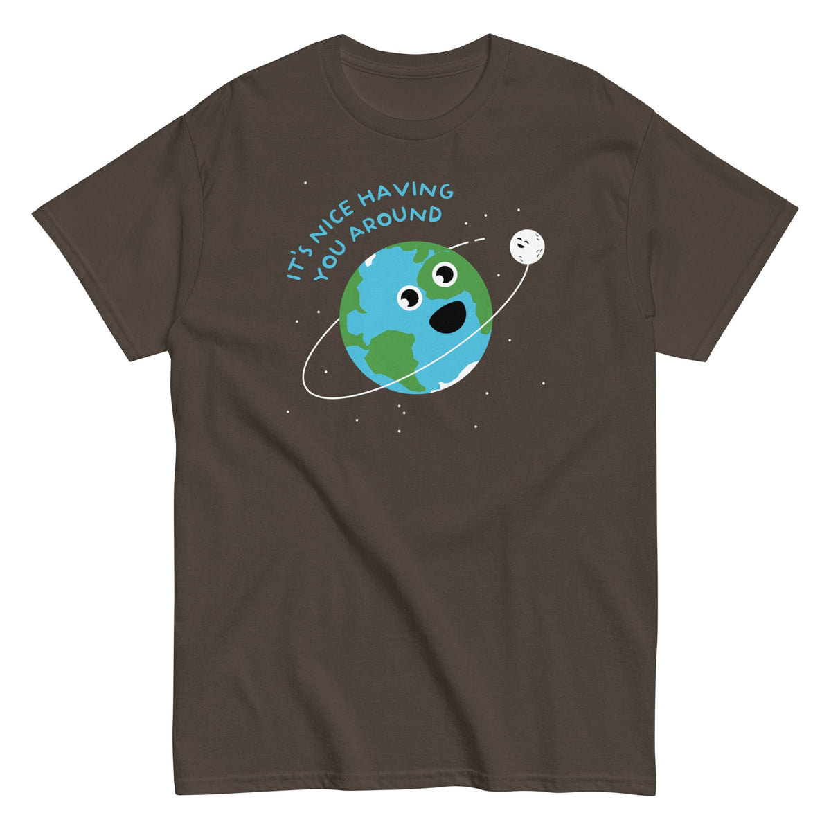 It's Nice Having You Around Men's Classic Tee