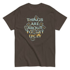 Things Are About To Get Dicey Men's Classic Tee
