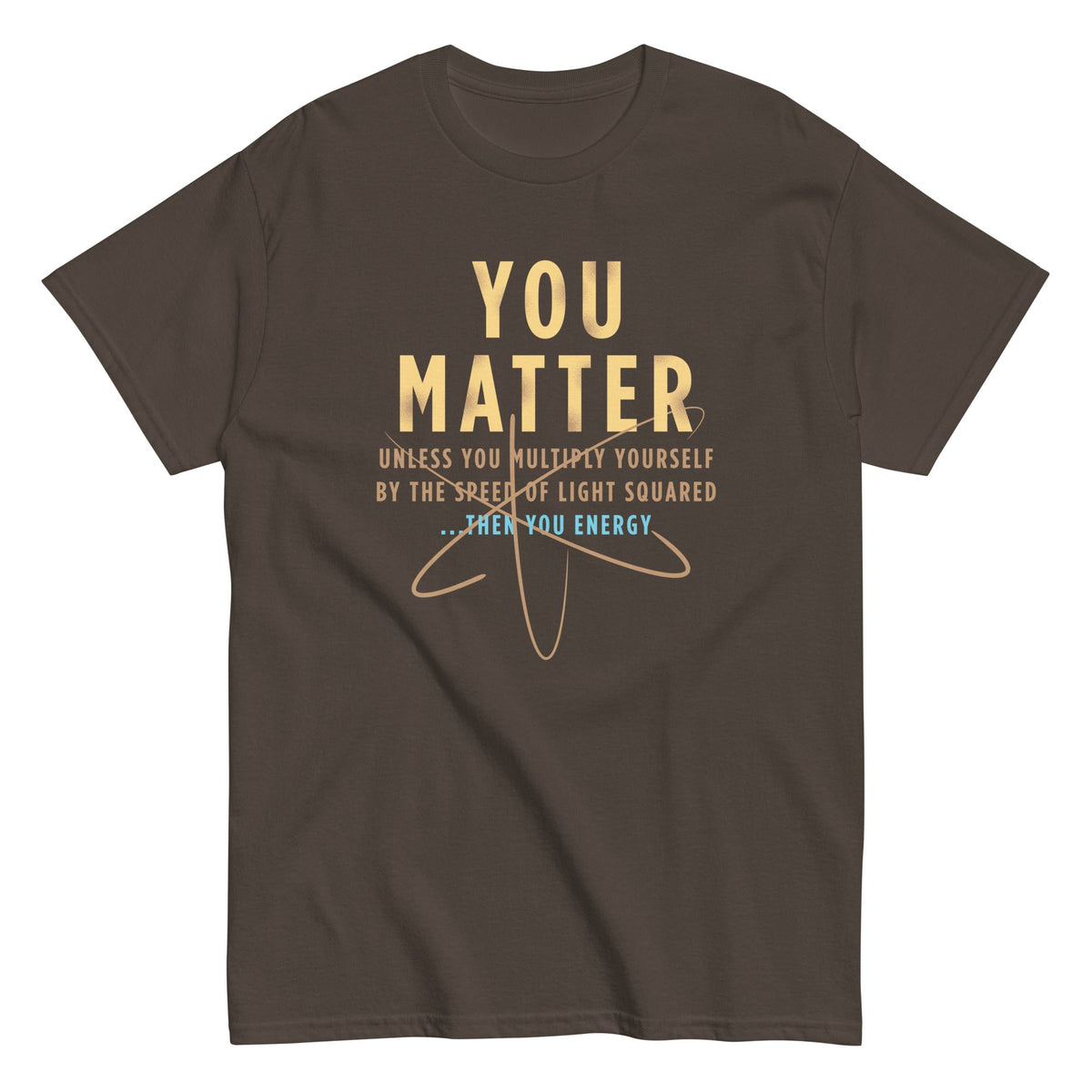 You Matter Men's Classic Tee