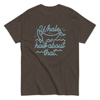 Whale How About That Men's Classic Tee