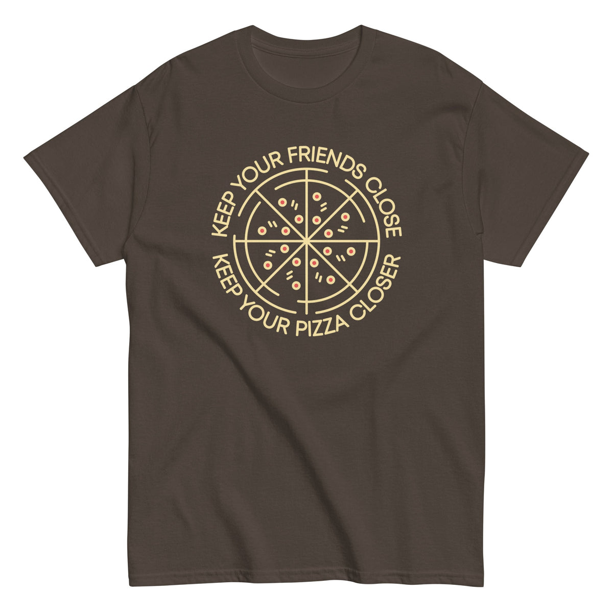 Keep Your Pizza Closer Men's Classic Tee