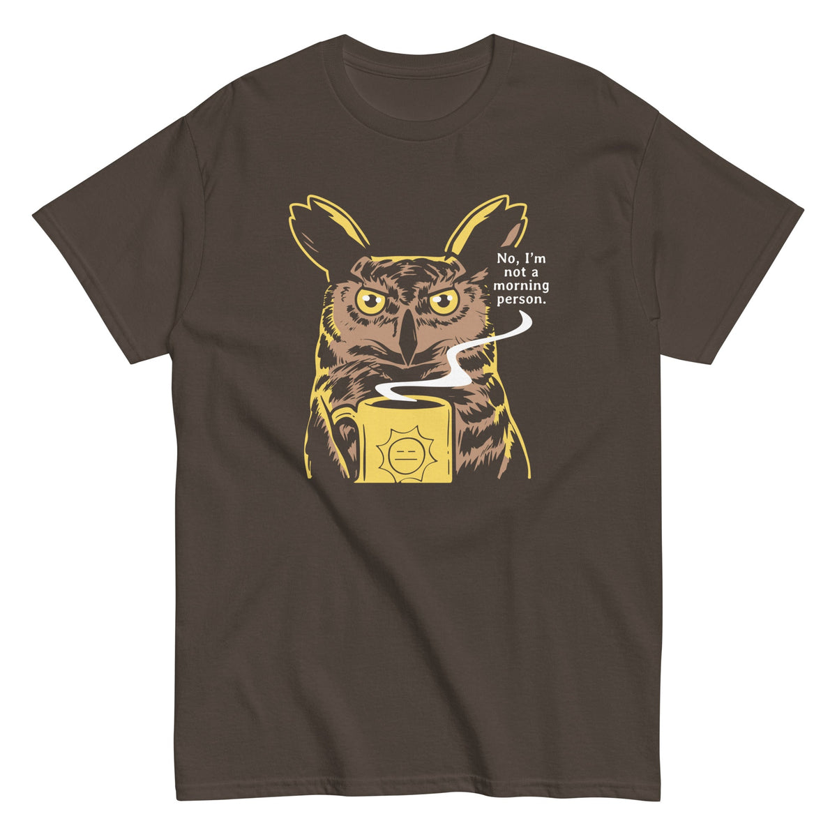 No. I'm Not A Morning Person Men's Classic Tee