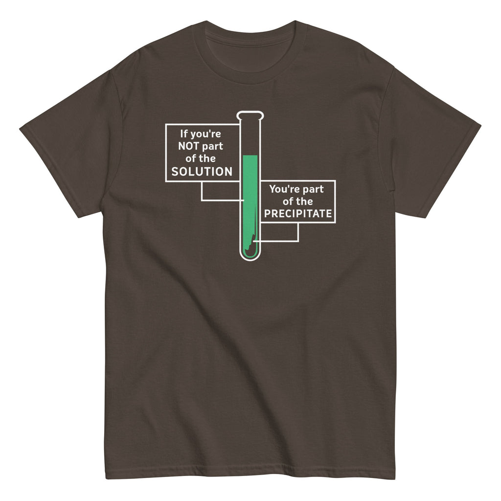 If You're Not Part Of The Solution Men's Classic Tee