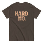 Hard No Men's Classic Tee