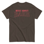 What About Barb? Men's Classic Tee