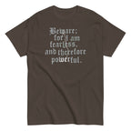 Beware; For I Am Fearless. And Therefore Powerful Men's Classic Tee