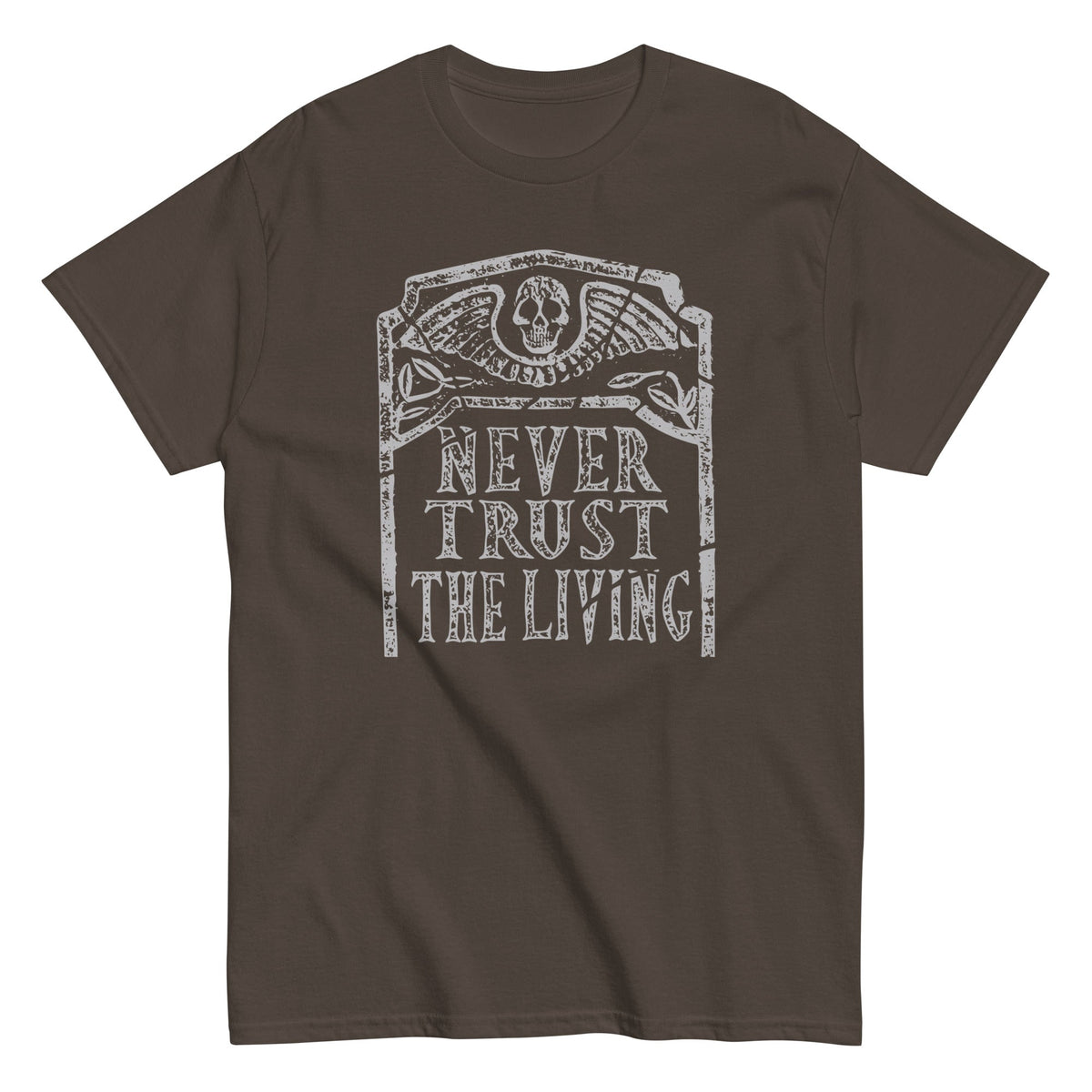 Never Trust The Living Men's Classic Tee
