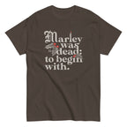 Marley Was Dead: To Begin With Men's Classic Tee