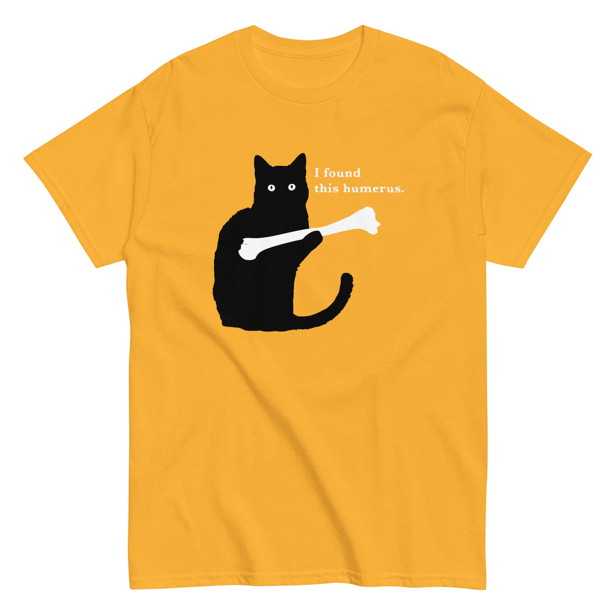 I Found This Humerus Men's Classic Tee