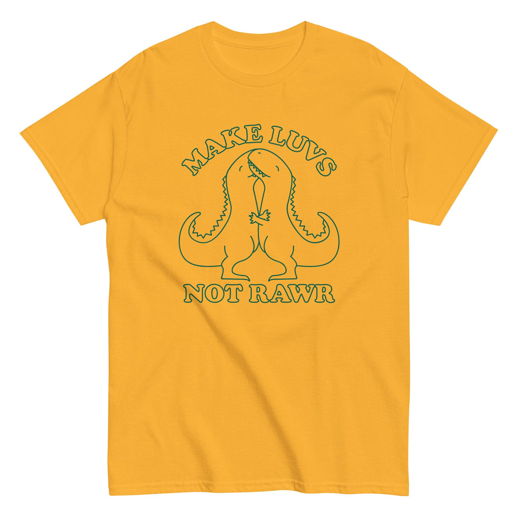 Make Luvs Not Rawr Men's Classic Tee