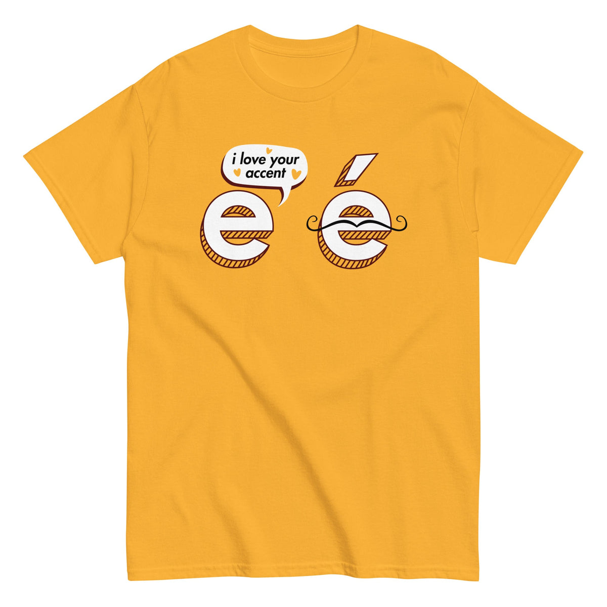 I Love Your Accent Men's Classic Tee
