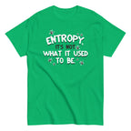 Entropy. It's Not What It Used To Be Men's Classic Tee