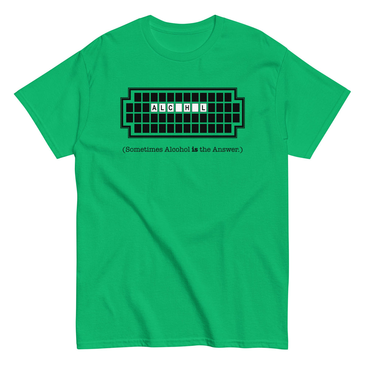 Alcohol Is The Answer Men's Classic Tee