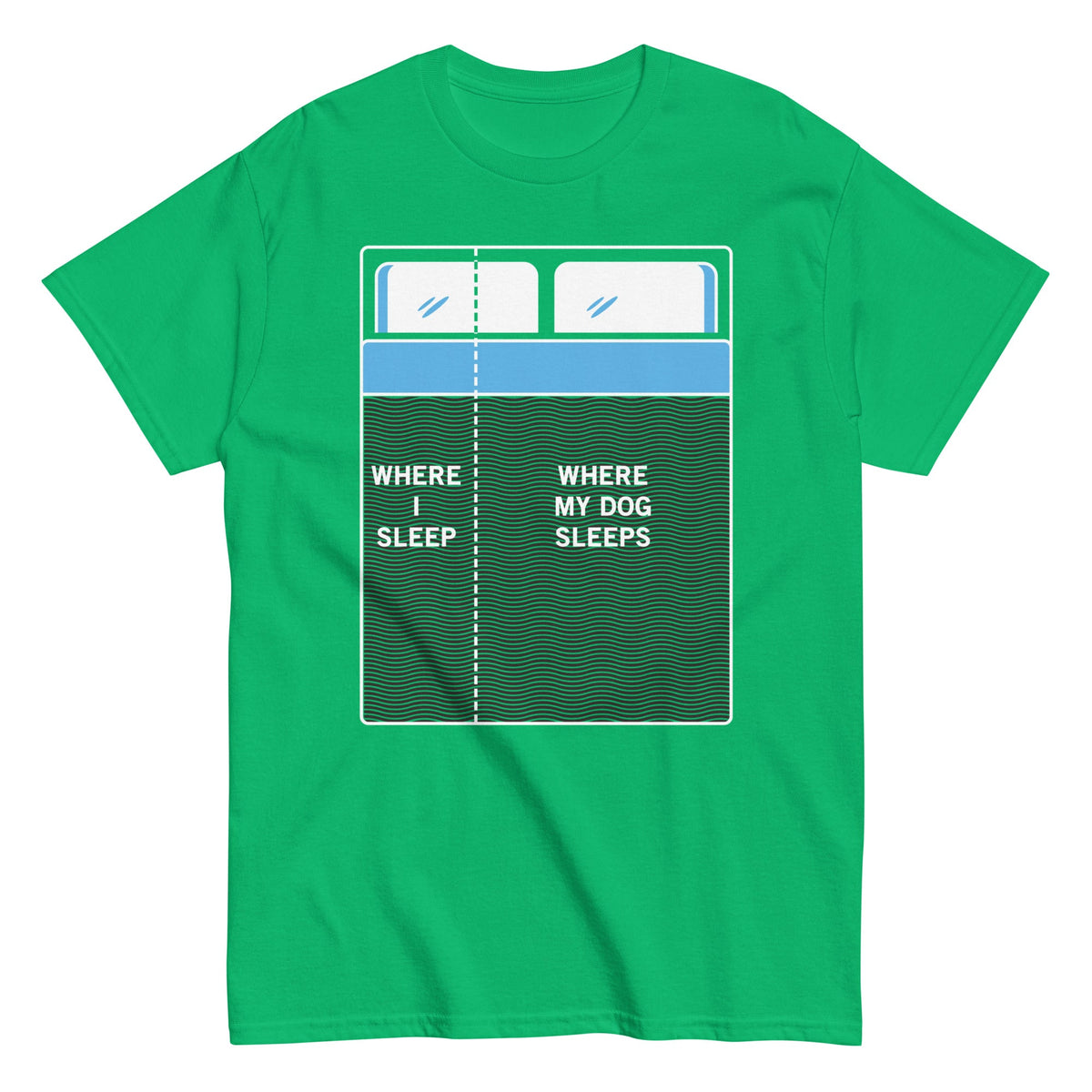 Where I Sleep. Where My Dog Sleeps Men's Classic Tee