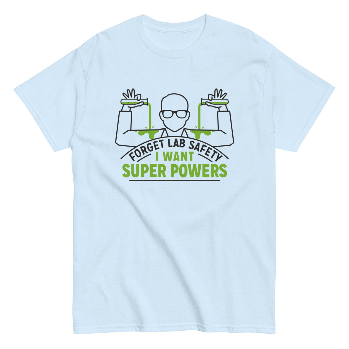 Forget Lab Safety Men's Classic Tee