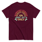 Morning Person On Dec 25th Only Men's Classic Tee