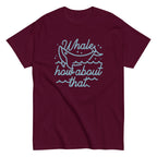 Whale How About That Men's Classic Tee