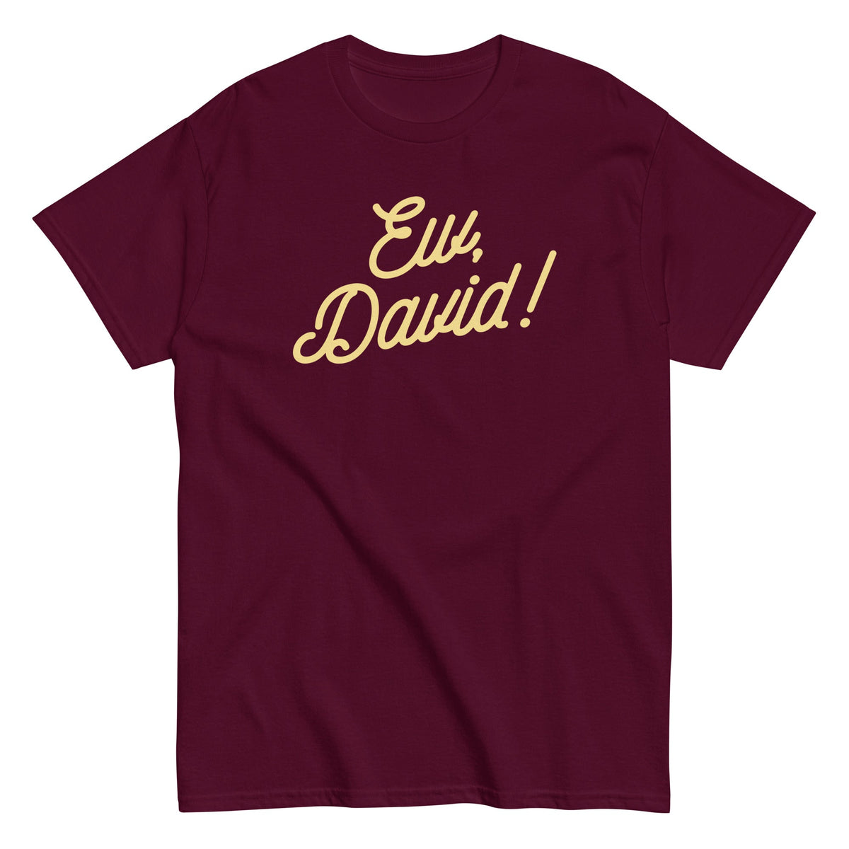 Ew. David! Men's Classic Tee