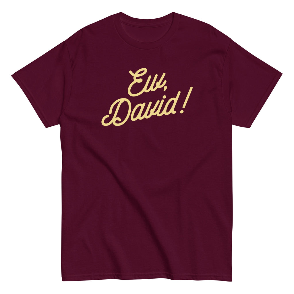 Ew. David! Men's Classic Tee