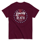 Liberty Or Death. Preferably Liberty Men's Classic Tee