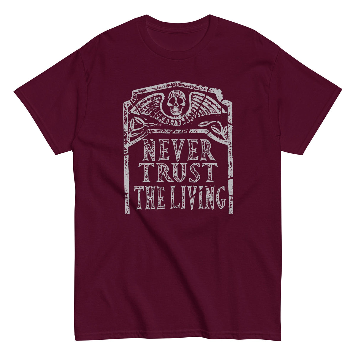 Never Trust The Living Men's Classic Tee