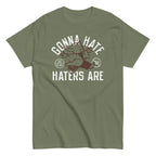 Gonna Hate Haters Are Men's Classic Tee