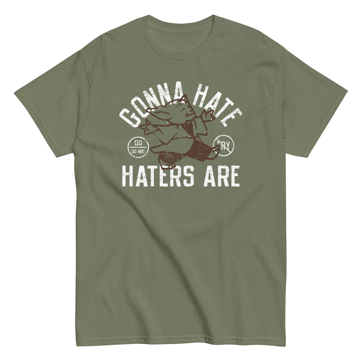 Gonna Hate Haters Are Men's Classic Tee