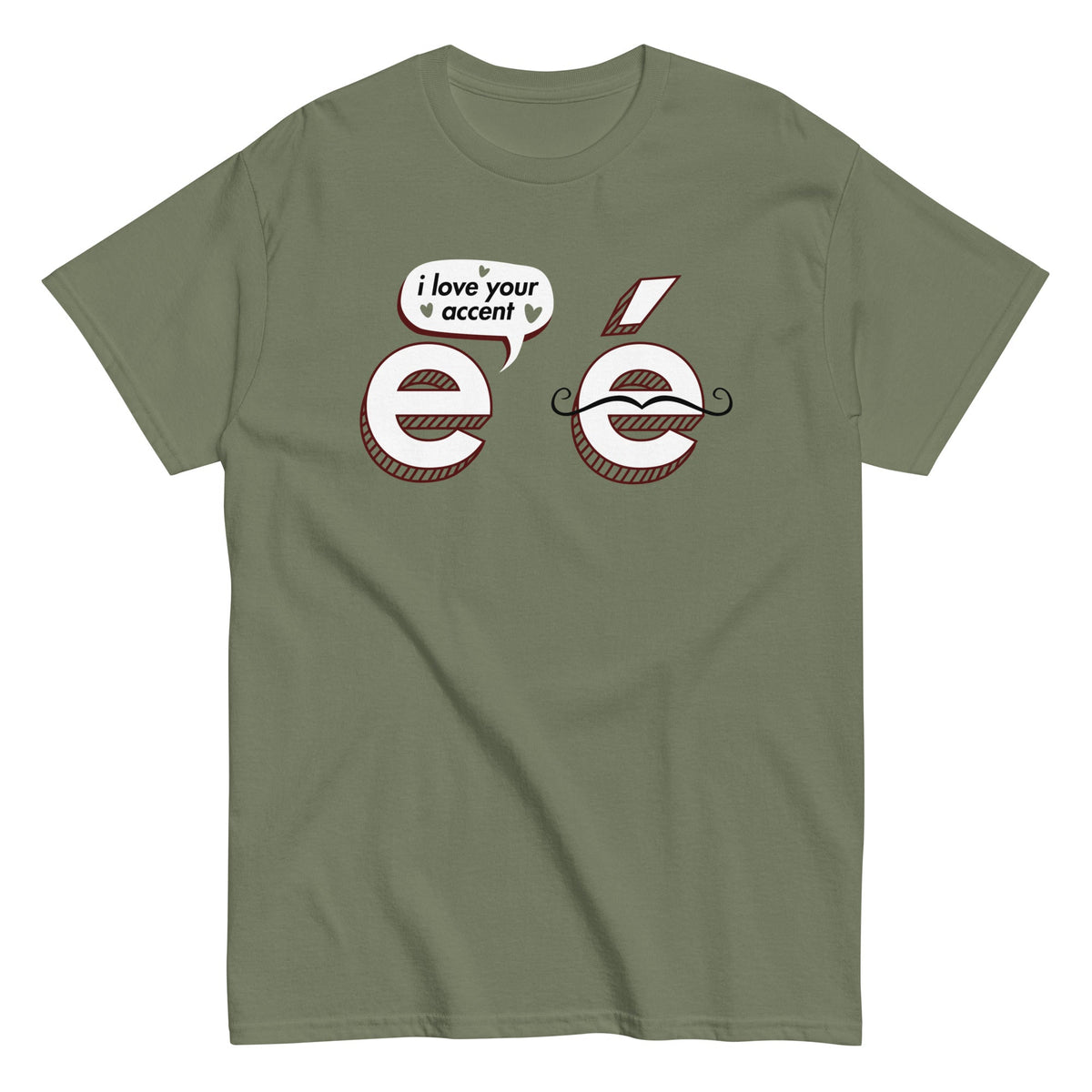 I Love Your Accent Men's Classic Tee