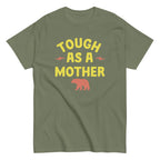 Tough As A Mother Men's Classic Tee