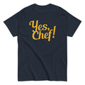 Yes. Chef! Men's Classic Tee