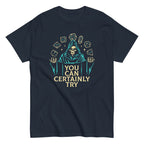 You Can Certainly Try Men's Classic Tee