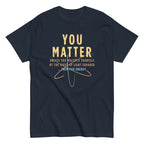 You Matter Men's Classic Tee