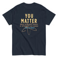 You Matter Men's Classic Tee