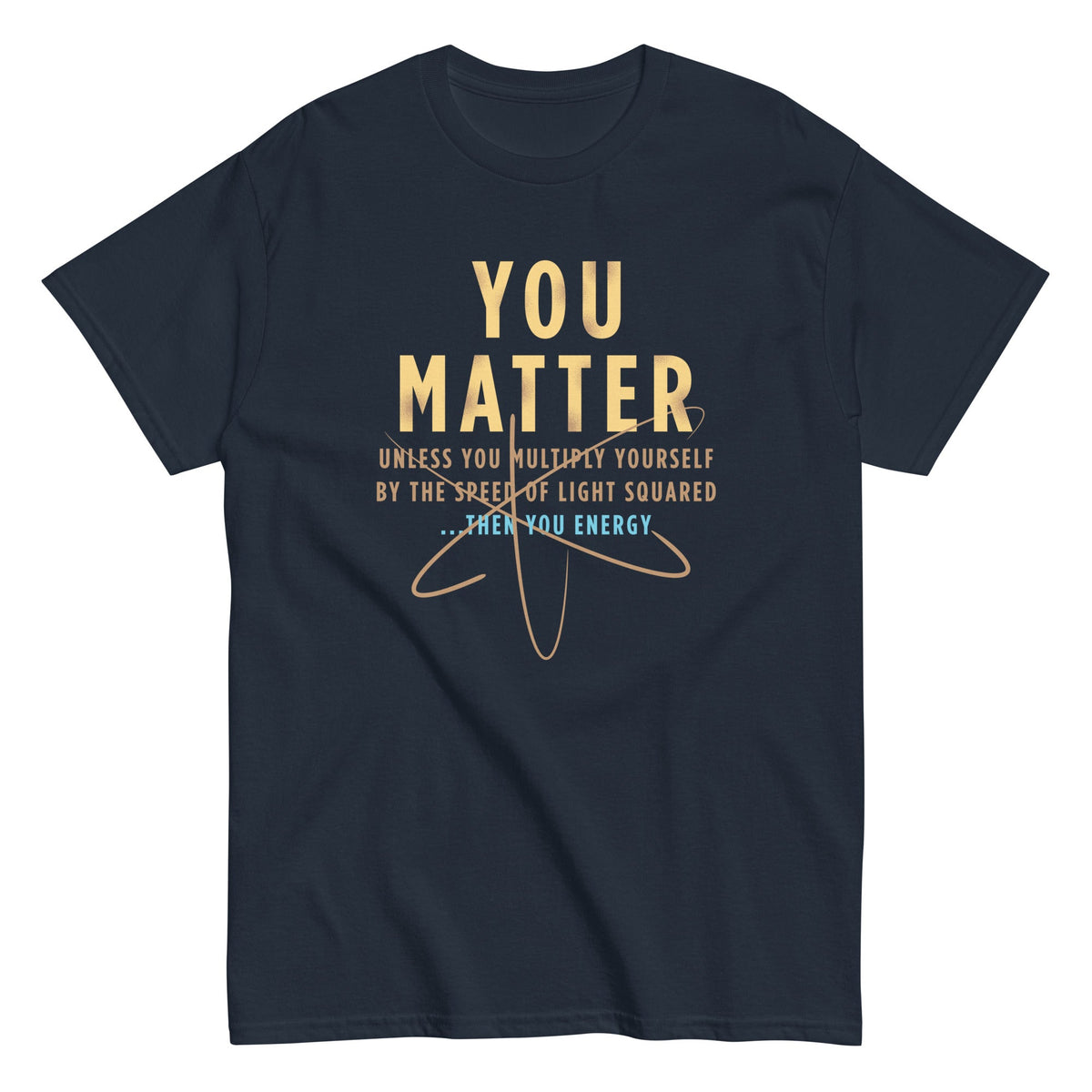 You Matter Men's Classic Tee
