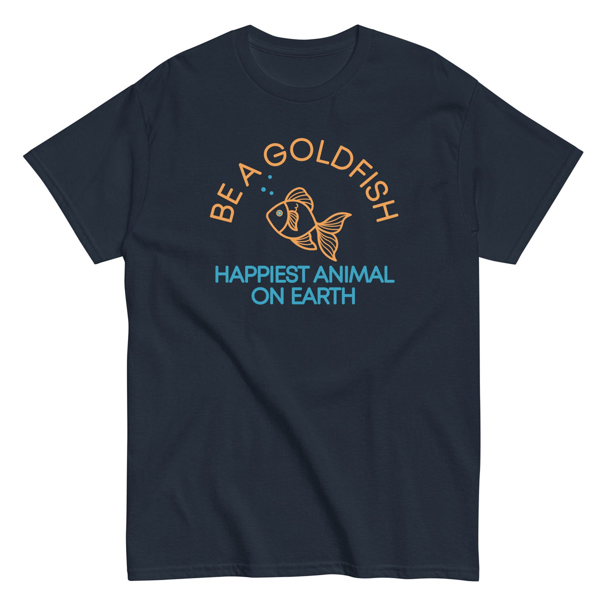 Be A Goldfish Men's Classic Tee