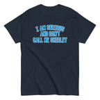 I Am Serious. And Don't Call Me Shirley Men's Classic Tee