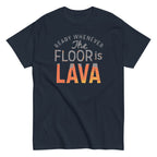 The Floor Is Lava Men's Classic Tee