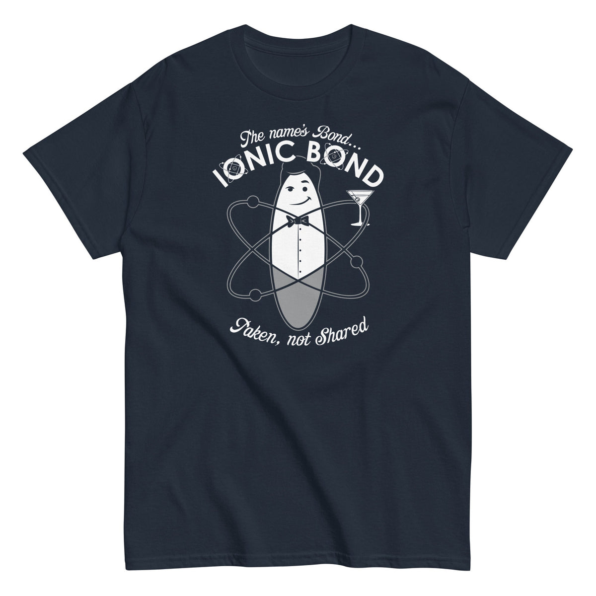 The Name's Bond. Ionic Bond Men's Classic Tee