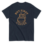 But First Coffee Men's Classic Tee