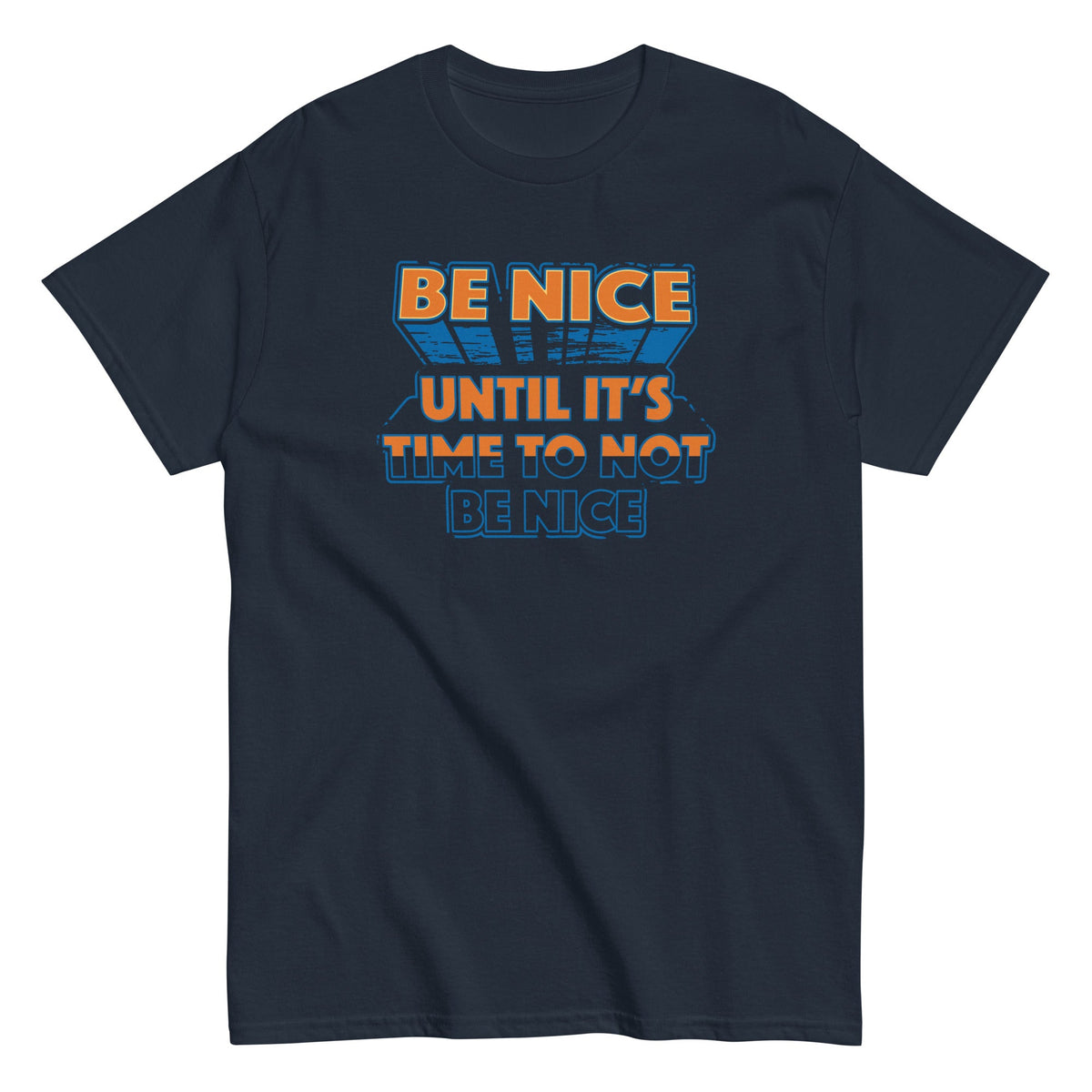 Be Nice Men's Classic Tee
