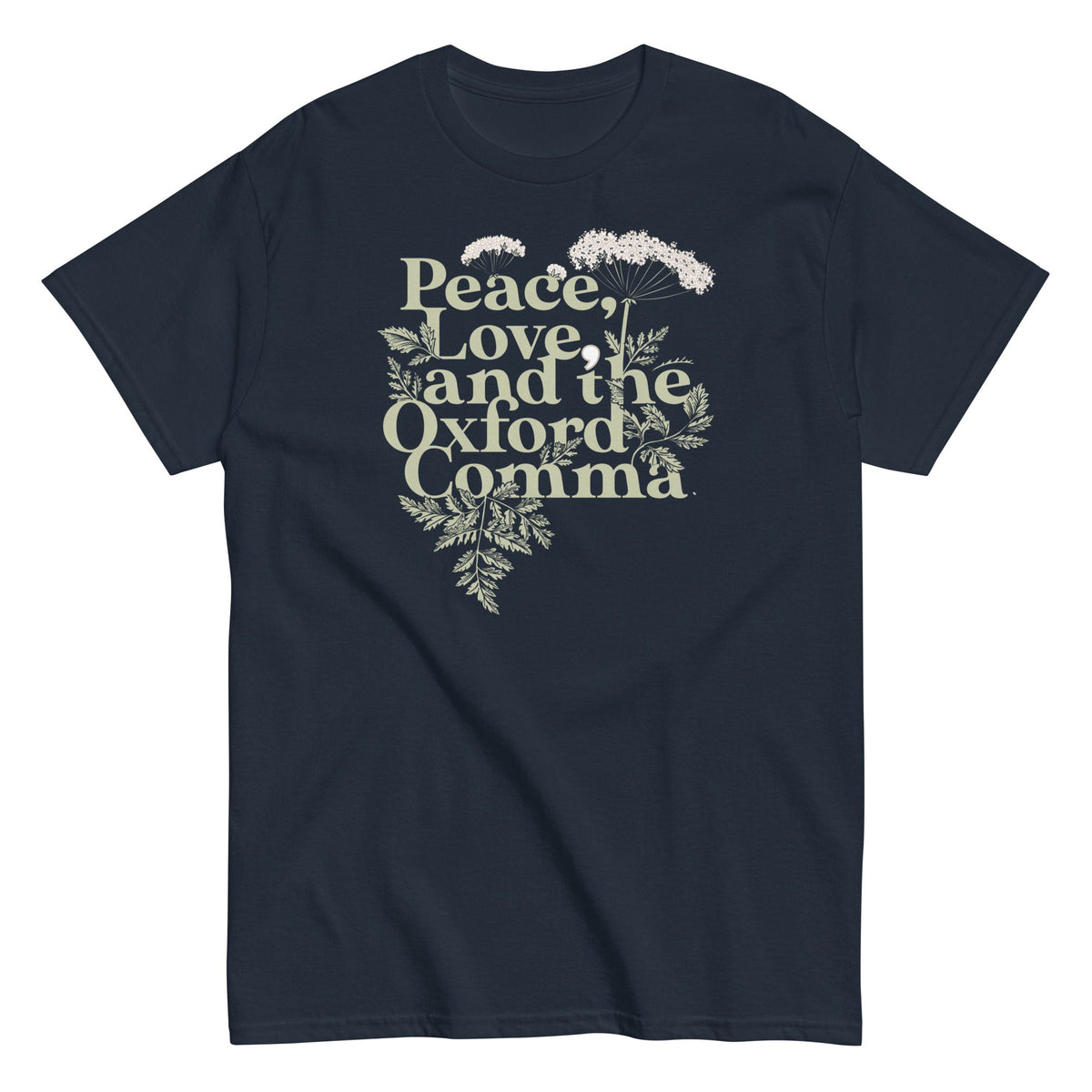 Peace. Love. And The Oxford Comma Men's Classic Tee