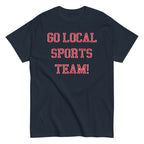 Go Local Sports Team! Men's Classic Tee