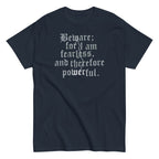 Beware; For I Am Fearless. And Therefore Powerful Men's Classic Tee