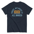 Sorry. My Night Is All Booked Men's Classic Tee