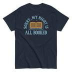 Sorry. My Night Is All Booked Men's Classic Tee