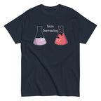 You're Overreacting Men's Classic Tee