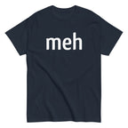 Meh Shirt Men's Classic Tee