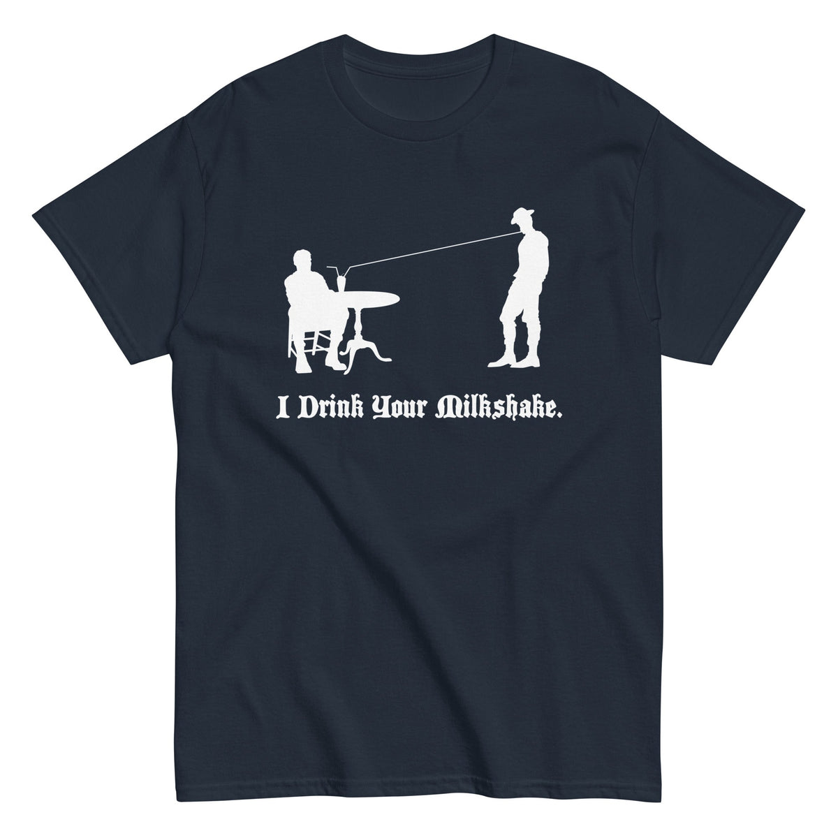 I Drink Your Milkshake Men's Classic Tee